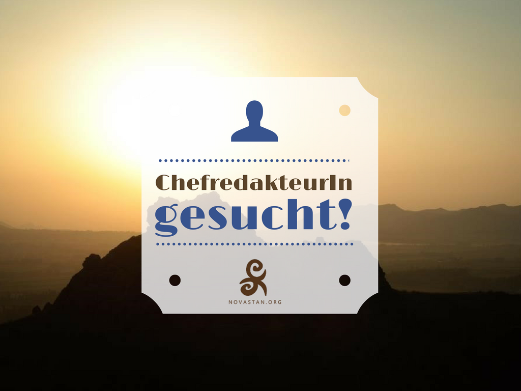 Novastan ChefredakteurIn gesucht